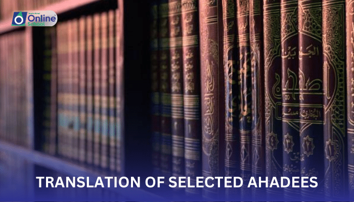 Lesson 06: Translation of Selected Ahadees
